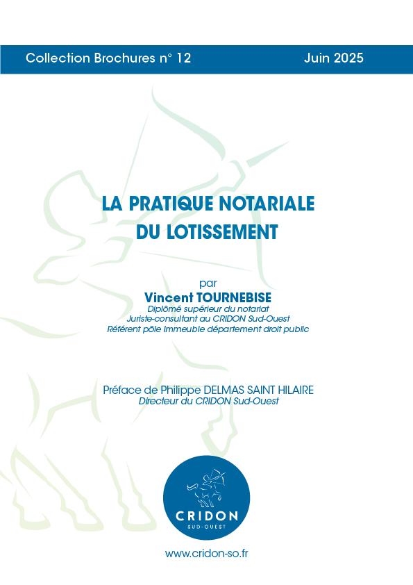 La pratique notariale du lotissement